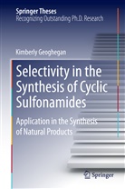 Kimberly Geoghegan - Selectivity in the Synthesis of Cyclic Sulfonamides