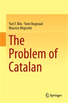 Yuri Bilu, Yuri F Bilu, Yuri F. Bilu, Yan Bugeaud, Yann Bugeaud, Maurice Mignotte - The Problem of Catalan