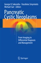 Michael G Sarr, George H. Sakorafas, Michael Sarr, Michael G. Sarr, Vassileio Smyrniotis, Vassileios Smyrniotis - Pancreatic Cystic Neoplasms
