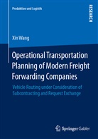 Xin Wang - Operational Transportation Planning of Modern Freight Forwarding Companies
