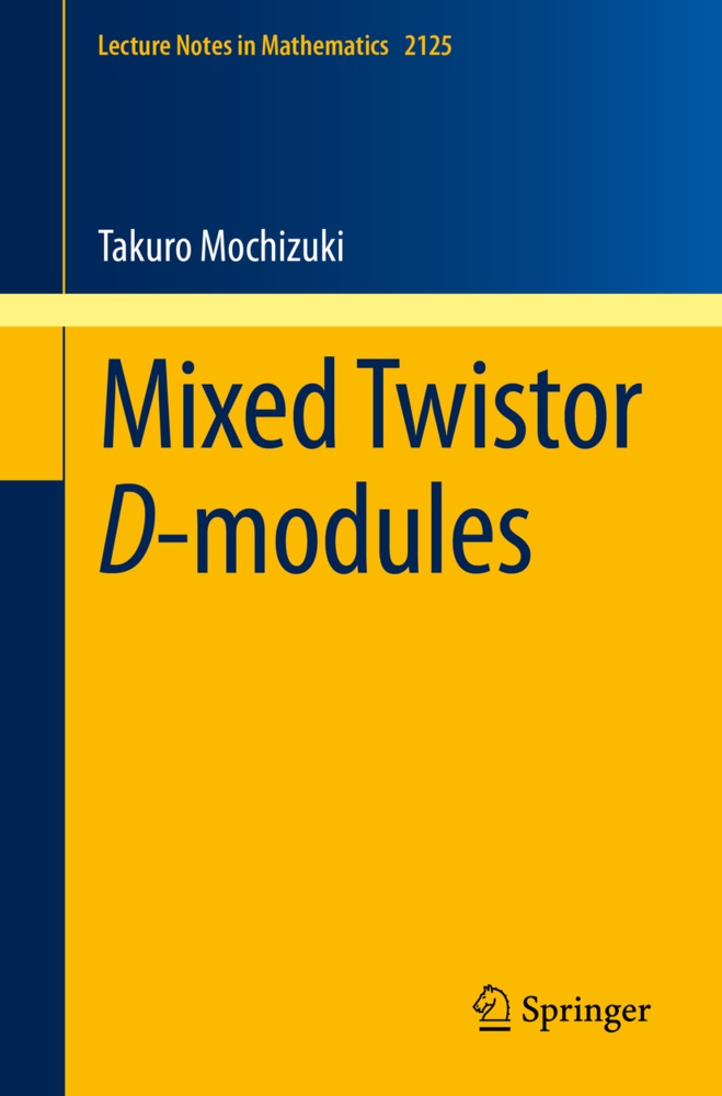 Takuro Mochizuki - Mixed Twistor D-modules