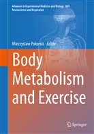 Mieczysla Pokorski, Mieczyslaw Pokorski - Body Metabolism and Exercise