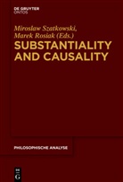 Rosiak, Rosiak, Marek Rosiak, Mirosla Szatkowski, Miroslaw Szatkowski - Substantiality and Causality