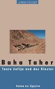 Baha Taha, Baha Taher, Doris Kilias - Tante Safîja und das Kloster Roman aus Ägypten