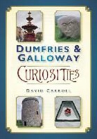 David Carroll, David Carroll - Dumfries and Galloway Curiosities