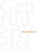 Heidi Senger-Weiss, Paul Senger-Weiss - Das WeissBuch