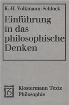 Karl-Heinz Volkmann-Schluck - Einführung in das philosophische Denken