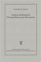 Elisabeth Arend - Lachen und Komik in Giovanni Boccaccios Decameron