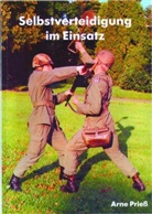 Arne Prieß - Selbstverteidigung im Einsatz