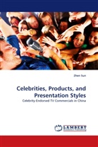 Zhen Sun - Celebrities, Products, and Presentation Styles
