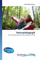 Paul Nilok, Pau Nilok, Paul Nilok - Naturpädagogik