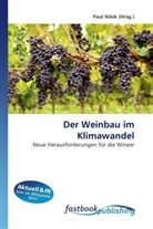 Paul Nilok, Pau Nilok, Paul Nilok - Der Weinbau im Klimawandel