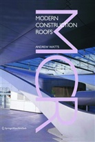 Andrew Watts - Modern Construction: Roofs