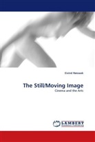 Eivind Røssaak - The Still/Moving Image