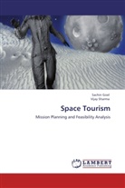Sachi Goel, Sachin Goel, Vijay Sharma - Space Tourism