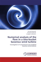 Konra Kacprzak, Konrad Kacprzak, Grzegorz Li kiewicz, Grzegorz Li¿kiewicz, Gr Liskiewicz, Grzegorz Liskiewicz... - Numerical analysis of the flow in a two-bucket Savonius wind turbine