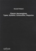 Harold Pollard - Classic Aeroengines