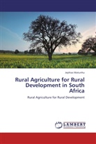 Jephias Matunhu - Rural Agriculture for Rural Development in South Africa