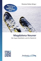 Florenc Patise, Florence Patise - Magdalena Neuner