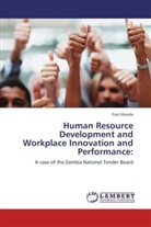 Paul Manda - Human Resource Development and Workplace Innovation and Performance: