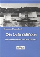 Hermann Moedebeck - Die Luftschiffahrt