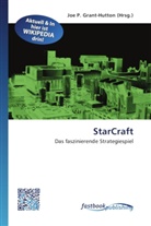 Joe P. Grant-Hutton, Jo P Grant-Hutton - StarCraft