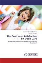 Tanmoy Debnath, Al Jamal Mustaf Shindaini, Al Jamal Mustafa Shindaini - The Customer Satisfaction on Debit Card