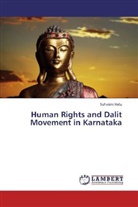 Suhasini Halu - Human Rights and Dalit Movement in Karnataka