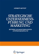 Heribert Meffert - Strategische Unternehmensführung und Marketing