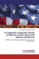 Ahmad Abdel Tawwab Sharaf Eldin - A Cognitive Linguistic Study of Martin Luther King and Obama Discourse