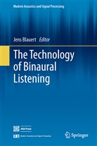 Jen Blauert, Jens Blauert - The Technology of Binaural Listening