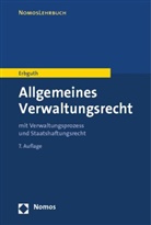 Wilfried Erbguth, Wilfried (Prof. Dr.) Erbguth - Allgemeines Verwaltungsrecht