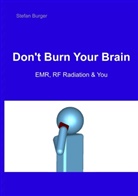 Stefan Burger - Don't Burn Your Brain