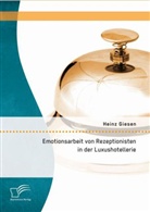 Heinz Giesen - Emotionsarbeit von Rezeptionisten in der Luxushotellerie: Die Gefahren von Burnout im Dienstleistungsgewerbe