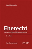 Gerhard Hopf, Georg Kathrein - Eherecht