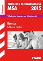 Deissner, Margrit Deißner, Bettin Hoffmann, Bettina Hoffmann, Marion von de Kammer, Marion von der Kammer - Realschule 2015: Deutsch, Schleswig-Holstein (Lösungen)