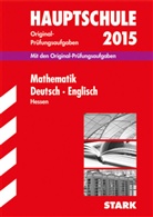 Hauptschule 2015: Mathematik / Deutsch / Englisch, Hessen