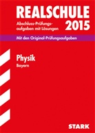 Aloi Einhauser, Alois Einhauser, Barbar Porsch, Dietma Steiner, Dietmar Steiner - Realschule 2015: Physik, Bayern