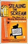 Edward Dolnick - Stealing the Scream