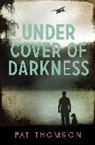 Pat Thomson, Kevin Hopgood - Under Cover of Darkness