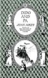 Joan Aiken - Dido and Pa