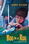 Jamie Gilson, Jamie/ De Groat Gilson, Diane de Groat - Bug in a Rug