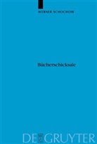 Werner Schochow - Bücherschicksale
