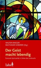 Walter Krieger, Balthasar Sieberer - Der Geist macht lebendig