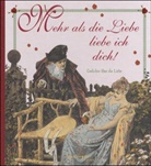 Mehr als die Liebe liebe ich dich!