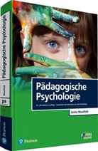 Ute Schönpflug, Anita Woolfolk - Pädagogische Psychologie