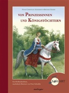 Hans  Christian Andersen, Jacob Grimm, Wilhelm Grimm, Ja, Anastassija Archipowa, Nina Hoss - Von Prinzessinnen und Königstöchtern, m. Audio-CD