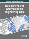Bhatnagar, Vishal Bhatnagar, Vishal Bhatnagar - Data Mining and Analysis in the Engineering Field