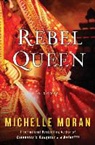 Michelle Moran - Rebel Queen
