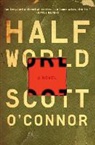 Scott Connor, O&amp;apos, Scott O'Connor - Half World